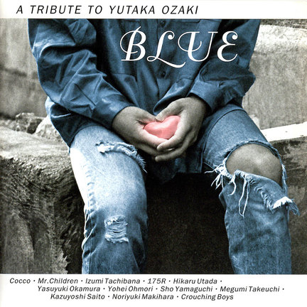 BLUE～A TRIBUTE TO YUTAKA OZAKI
