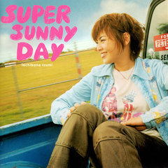 SUPER SUNNY DAYS